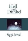 Hell und Dunkel