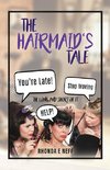 The Hairmaid's Tale