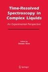 Time-Resolved Spectroscopy in Complex Liquids