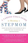 A Career Girl's Guide to Becoming a Stepmom