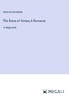 The Bravo of Venice; A Romance