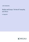 Studies and Essays: The Inn of Tranquility, and Others