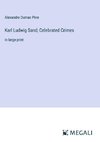 Karl Ludwig Sand; Celebrated Crimes