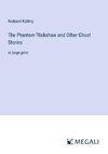 The Phantom 'Rickshaw and Other Ghost Stories