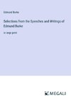 Selections from the Speeches and Writings of Edmund Burke