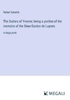 The Suitors of Yvonne; being a portion of the memoirs of the Sieur Gaston de Luynes