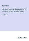 The Suitors of Yvonne; being a portion of the memoirs of the Sieur Gaston de Luynes