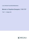 Memoirs of Napoleon Bonaparte; 1769-1797