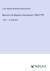 Memoirs of Napoleon Bonaparte; 1769-1797