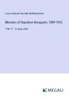 Memoirs of Napoleon Bonaparte; 1809-1812