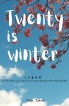 Twenty Is Winter