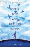 OPEN SKIES AND HEALING WINGS