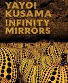 Yayoi Kusama: Infinity Mirrors