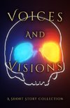 Voices and Visions