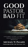 Good Pastor, Bad Fit