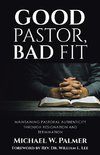 Good Pastor, Bad Fit