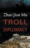 Troll Diplomacy