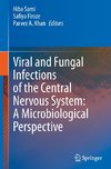 Viral and Fungal Infections of the Central Nervous System: A Microbiological Perspective