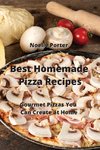 Best Homemade Pizza  Recipes