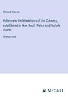 Address to the Inhabitants of the Colonies, established in New South Wales And Norfolk Island