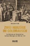 Zwei Herzöge im Goldrausch