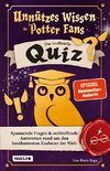 Unnützes Wissen für Potter-Fans ¿ Das inoffizielle Quiz