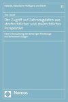 Der Zugriff auf Fahrzeugdaten aus strafrechtlicher und zivilrechtlicher Perspektive