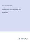 True Stories about Dogs and Cats