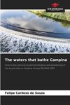 The waters that bathe Campina