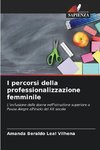 I percorsi della professionalizzazione femminile