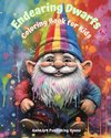 Endearing Dwarfs | Coloring Book for Kids | Fun and Creative Scenes from the Magic Forest | Ideal Gift for Children