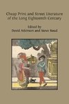 Cheap Print and Street Literature of the Long Eighteenth Century