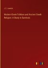 Modern Greek Folklore and Ancient Greek Religion: A Study in Survivals