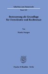 Besteuerung als Grundlage für Demokratie und Rechtsstaat.