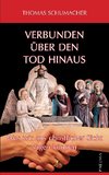 Verbunden über den Tod hinaus