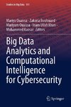 Big Data Analytics and Computational Intelligence for Cybersecurity