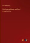 Histoire anecdotique du tribunal révolutionnaire