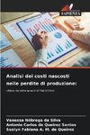 Analisi dei costi nascosti nelle perdite di produzione: