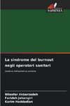 La sindrome del burnout negli operatori sanitari