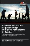 Cultura e variazione linguistica degli immigrati venezuelani in Brasile