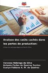 Analyse des coûts cachés dans les pertes de production: