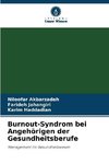 Burnout-Syndrom bei Angehörigen der Gesundheitsberufe