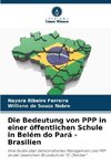 Die Bedeutung von PPP in einer öffentlichen Schule in Belém do Pará - Brasilien