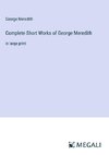 Complete Short Works of George Meredith