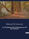 La Duchesse De Chateauroux Et Ses Soeurs