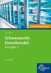 Schwerpunkt Einzelhandel Lernsituationen Schuljahr 2