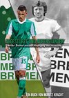 Abgestürzt und auferstanden: Werder Bremen zwischen Niedergang und Neuanfang