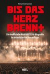 Bis das Herz brennt (Aktualisierte Neuauflage)