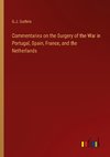 Commentaries on the Surgery of the War in Portugal, Spain, France, and the Netherlands