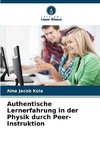 Authentische Lernerfahrung in der Physik durch Peer-Instruktion